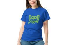 Women- Unisex classic tee - G∞D & Happy