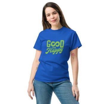 Women- Unisex classic tee - G∞D & Happy